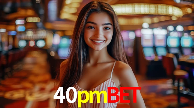 Ofertas Imperdíveis na 40pmbet: Promoções e Bônus Que Valem a Pena