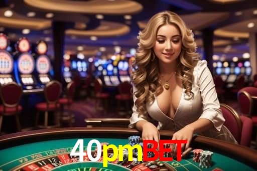 VIP Casino 40pmbet