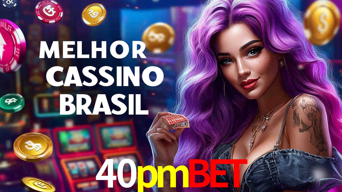 Apostas Esportivas na 40pmbet: Um Guia Completo